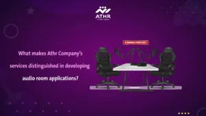 What makes Athr Company's services distinguished in the development of voice room applications?