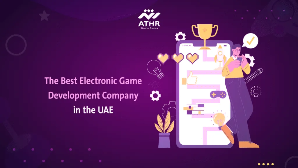 The Best Electronic Game Development Company in the UAE