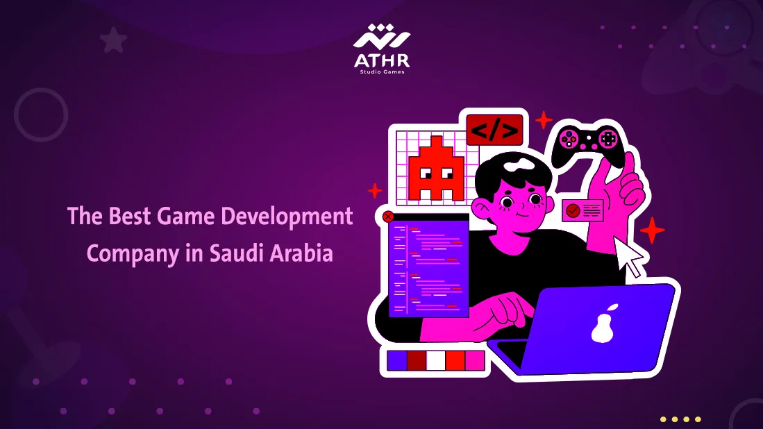 The Best Game Development Company in Saudi Arabia
