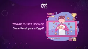 Who Are the Best Electronic Game Developers in Egypt?