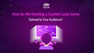 How Do We Develop a Custom Ludo Game Tailored to Your Audience?