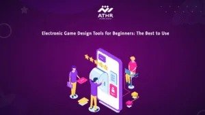 Electronic Game Design Tools for Beginners: The Best to Use