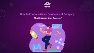 How to Choose a Game Development Company That Ensures Your