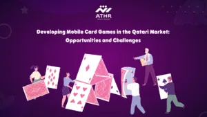 Developing Mobile Card Games in the Qatari Market Opportunities and Challenges