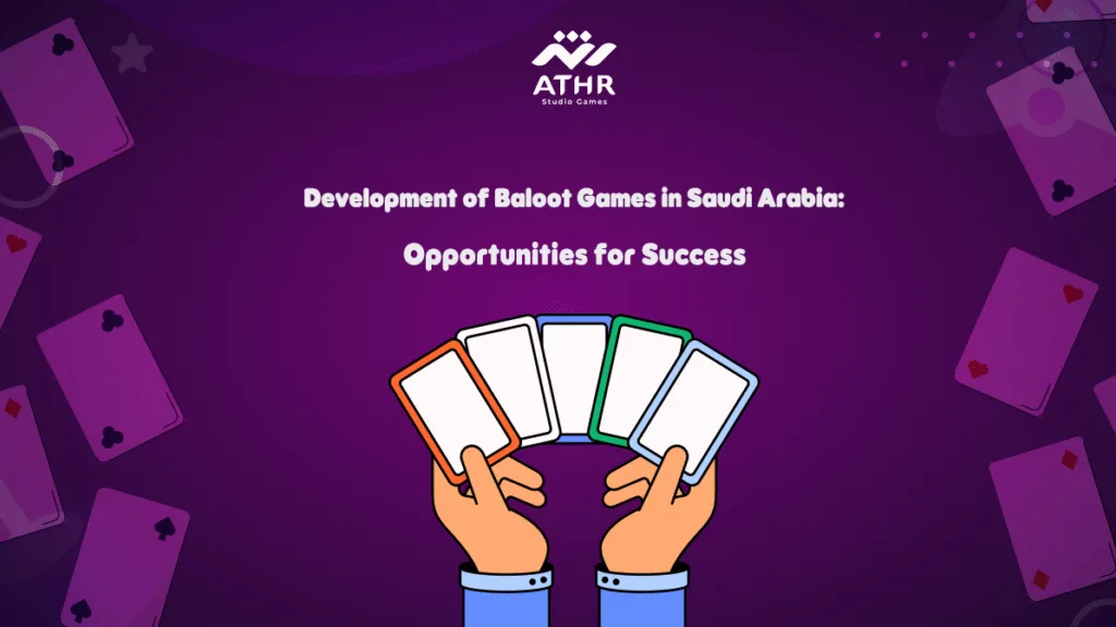 Development of Baloot Games in Saudi Arabia Opportunities for Success
