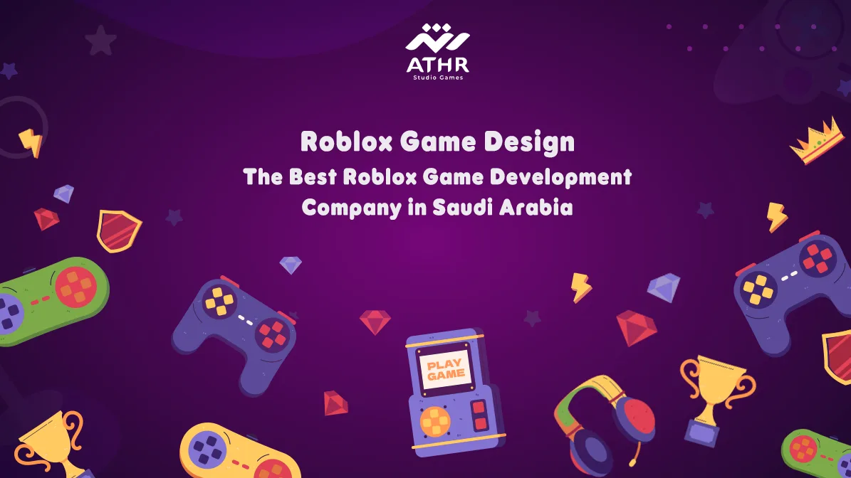 Roblox Game Design The Best Roblox Game Development Company in Saudi Arabia
