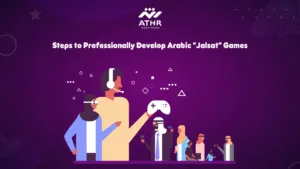 Steps to Professionally Develop Arabic Games
