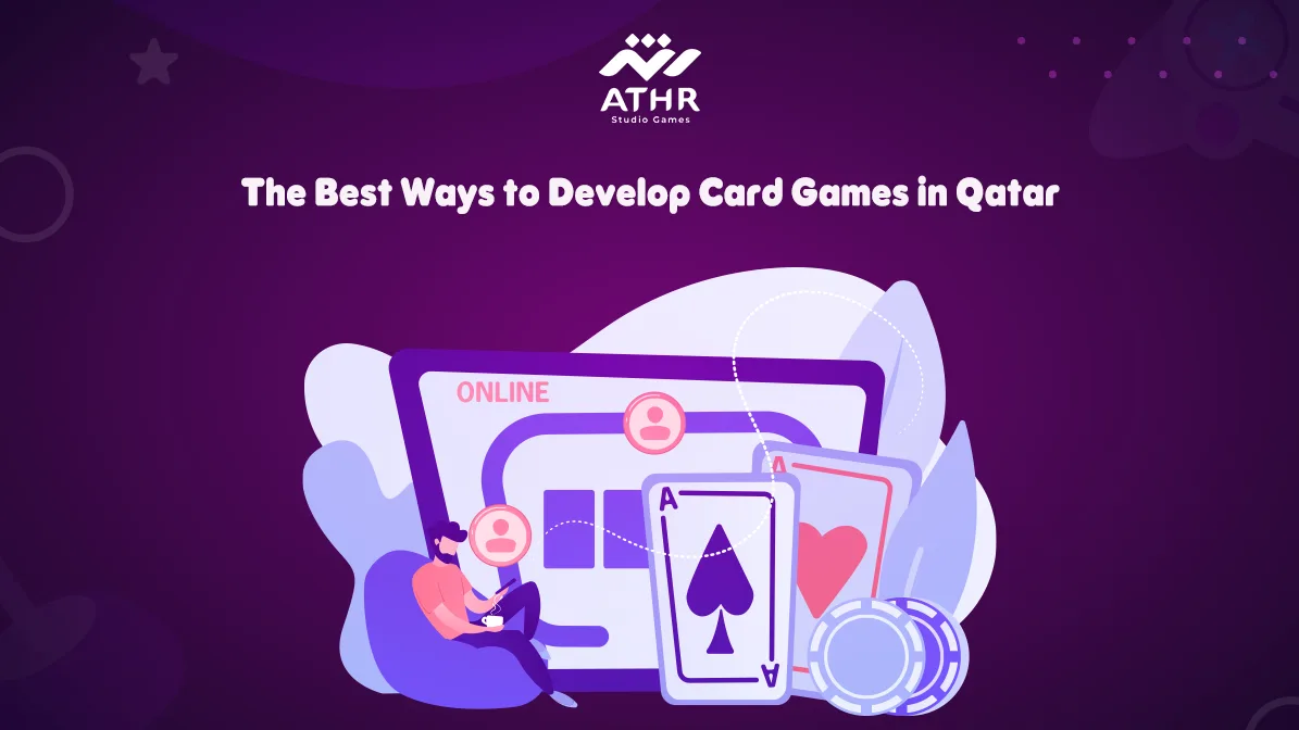 The Best Ways to Develop Card Games in Qatar
