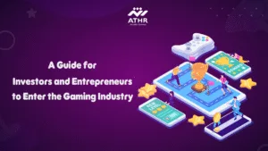 A Guide for Investors and Entrepreneurs to Enter the Gaming Industry