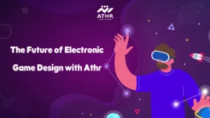 The Future of Electronic Game Design with Athr