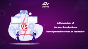 A Comparison of the Most Popular Game Development Platforms on the Market