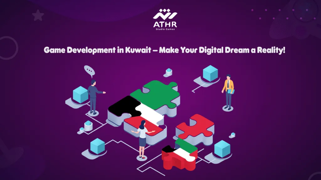 Game Development in Kuwait – Make Your Digital Dream a Reality!