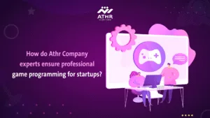 How do Athr Company experts ensure professional game programming for startups?