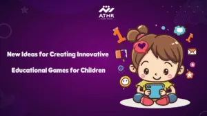 New Ideas for Creating Innovative Educational Games for Children