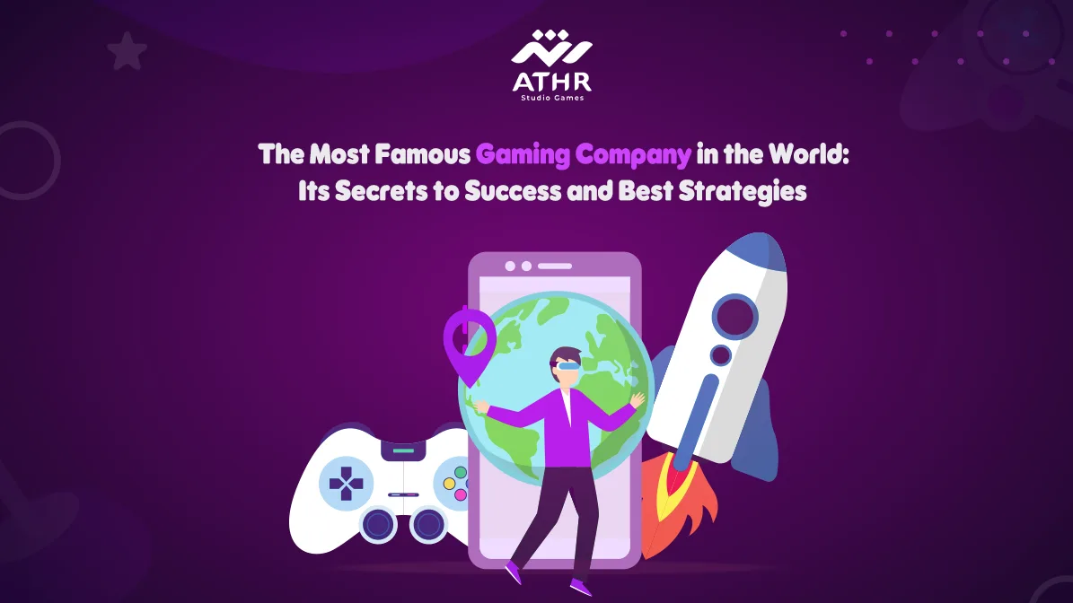 The most famous game company in the world