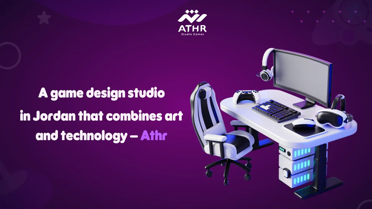 A game design studio in Jordan that combines art and technology – Athr
