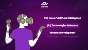 The Role of Artificial Intelligence (AI) Technologies in Modern VR Game Development