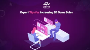 Expert Tips for Increasing 3D Game Sales