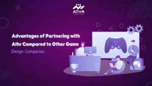 Advantages of Partnering with Athr Compared to Other Game Design Companies