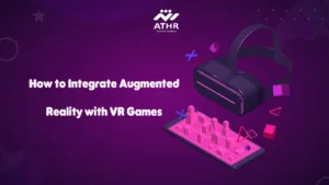 How to Integrate Augmented Reality with VR Games