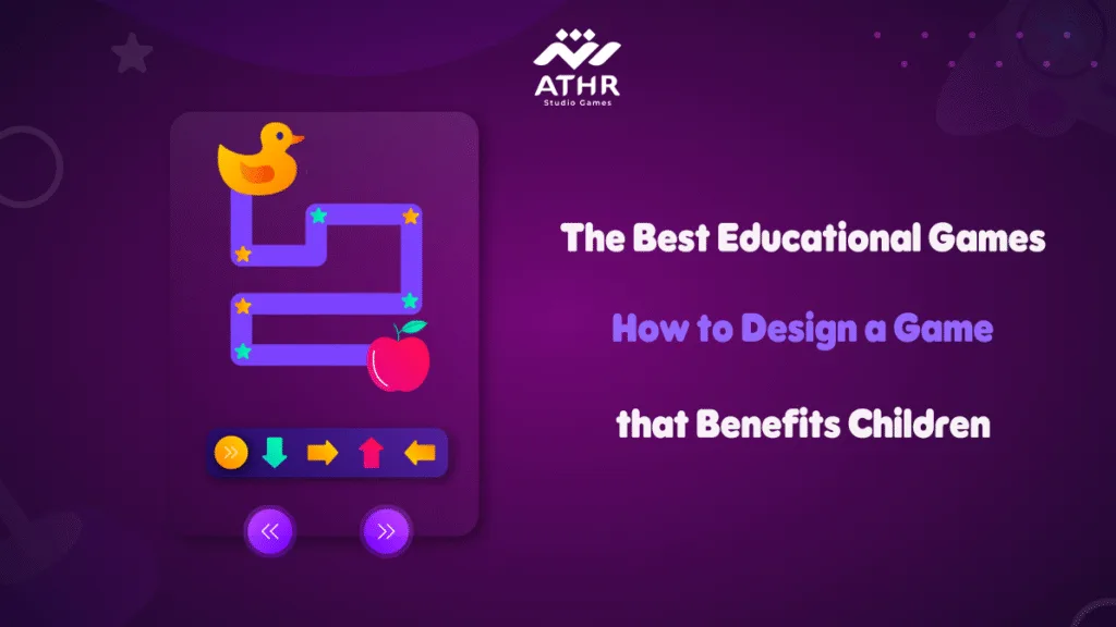The Best Educational Games – How to Design a Game that Benefits Children