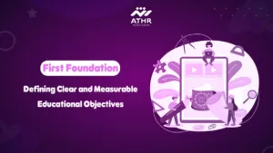 First Foundation: Defining Clear and Measurable Educational Objectives