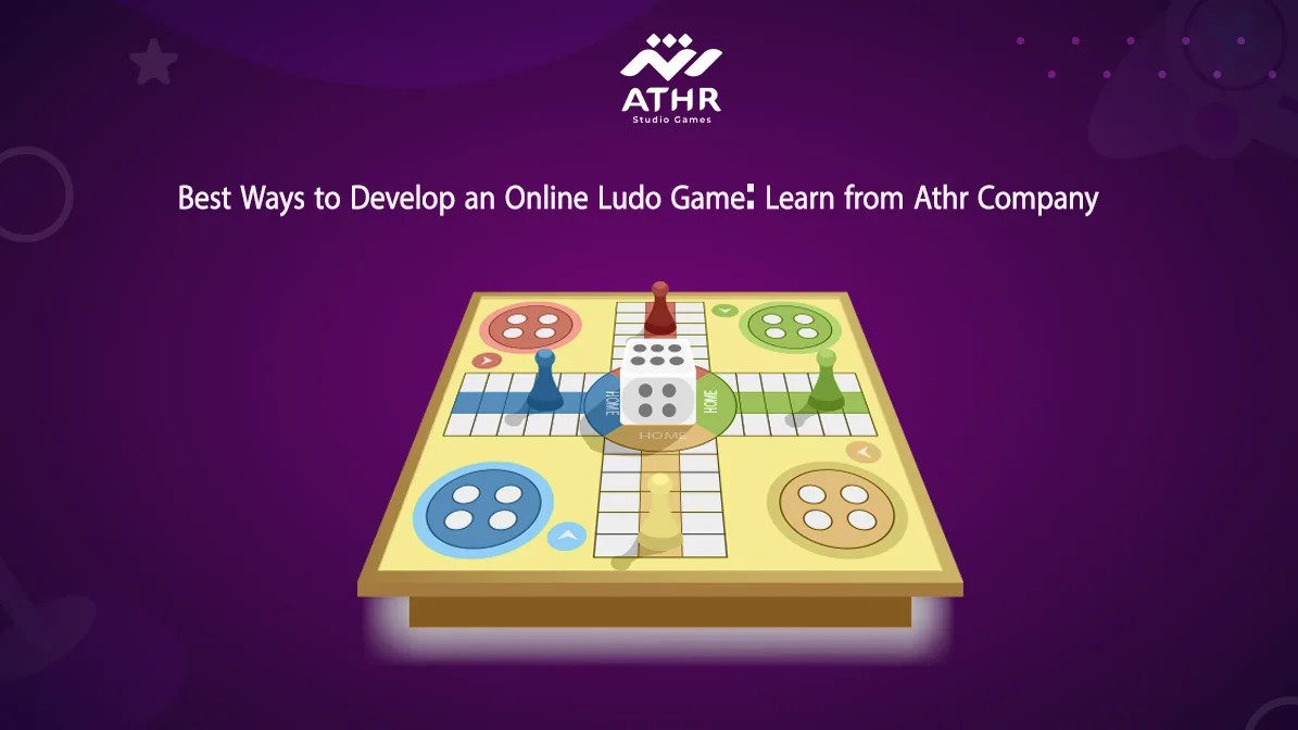 Best Ways to Develop an Online Ludo Learn from Athr Company