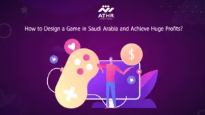 How to Design a Game in Saudi Arabia and Achieve Huge