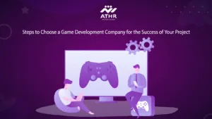 Steps to Choose a Game Development Company for the Success of Your Project