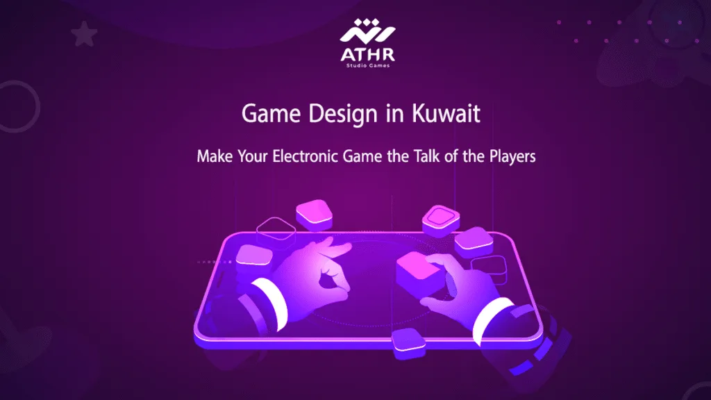 Designing Games in Kuwait – Make Your Electronic Game the Talk of the Players