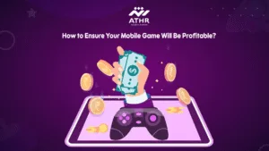 How to Ensure Your Mobile Game Will Be Profitable?