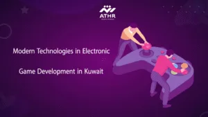 Modern Technologies in Electronic Game Development in Kuwait