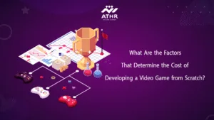 What Are the Factors That Determine the Cost of Developing a Video Game from