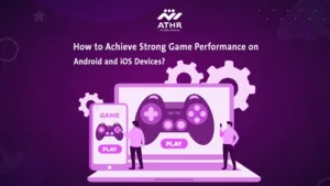 How to Achieve Strong Game Performance on Android and iOS
