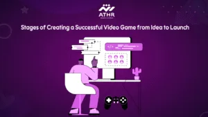 Stages of Creating a Successful Video Game from Idea to Launch