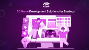 3D Game Development Solutions for Startups