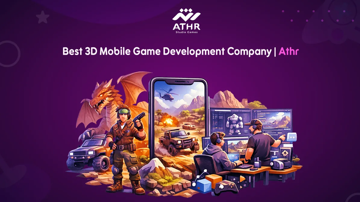 Best 3D Mobile Game Development Company | Athr