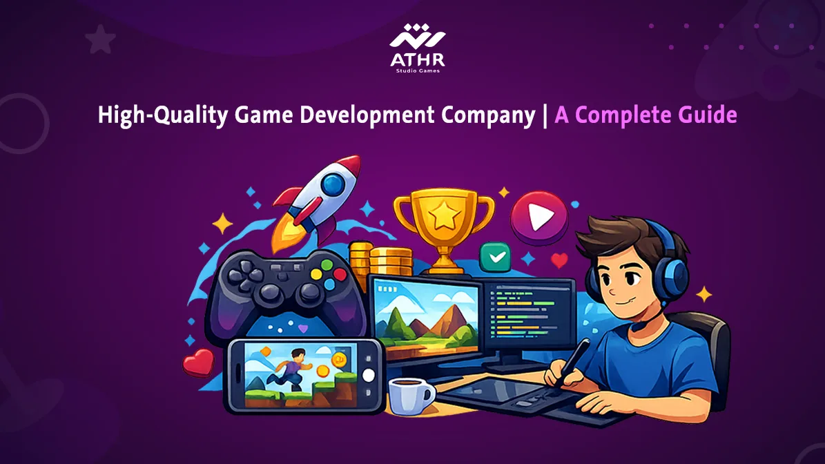 High-Quality Game Dev Studio | A Complete Guide