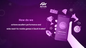 How do we achieve excellent performance and wide reach for mobile games in Saudi Arabia?