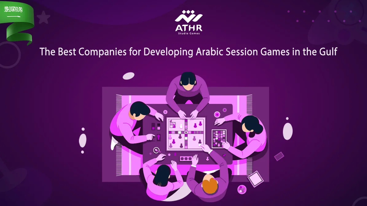 The Best Companies for Developing Arabic Session Games in the Gulf