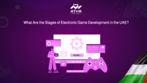 What Are the Stages of Electronic Game Development in the UAE?