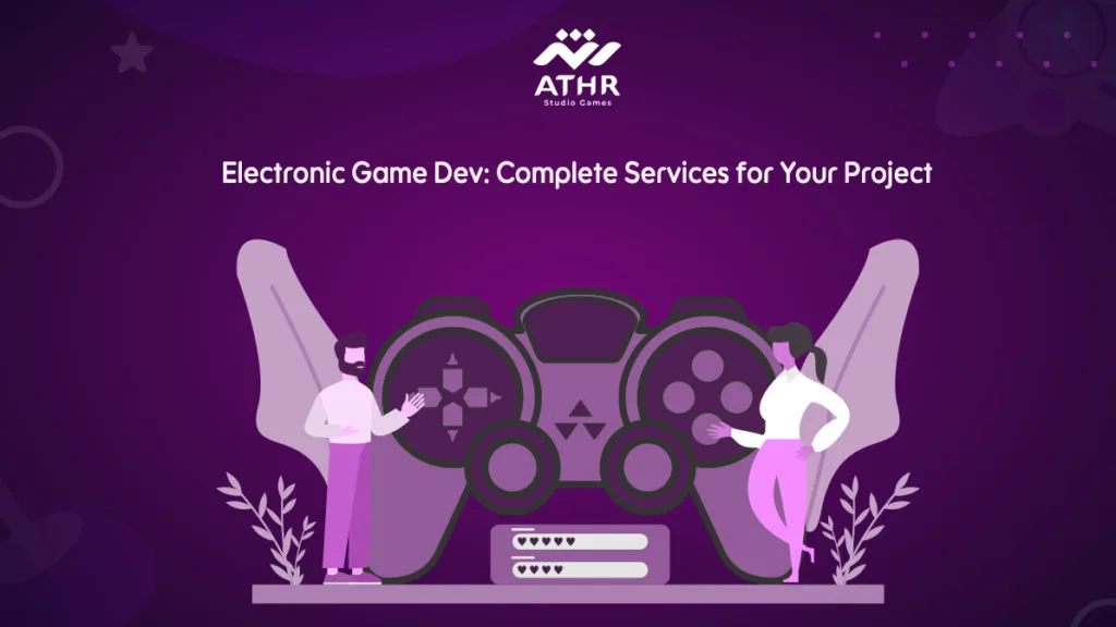 Electronic Game Dev Complete Services for Your Project