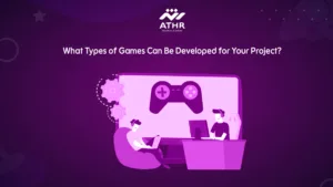 What Types of Games Can Be Developed for Your
