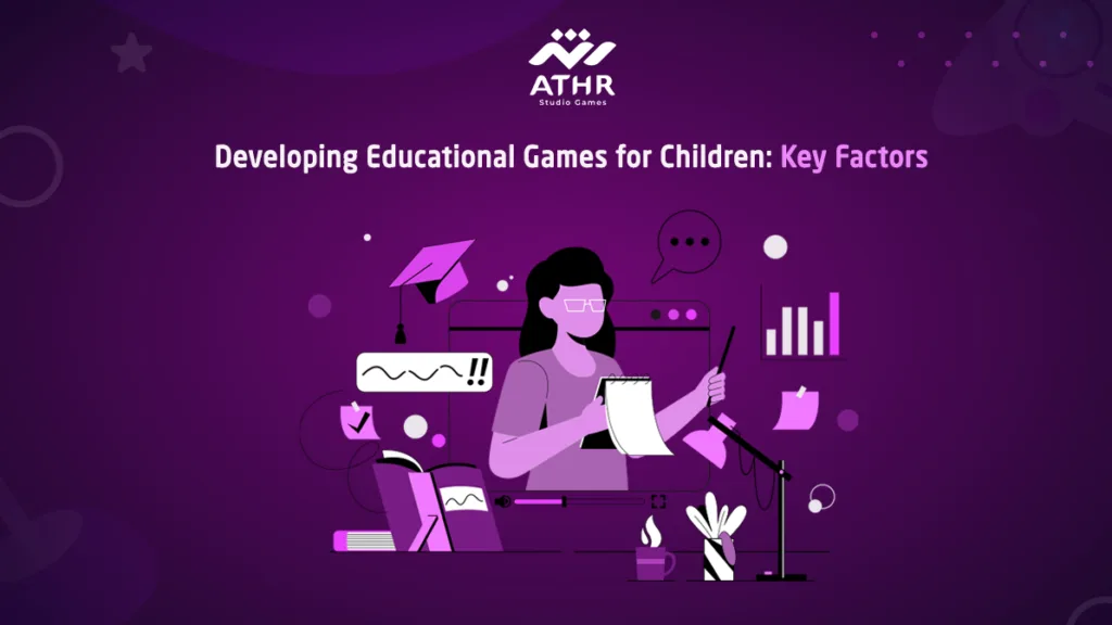 Developing Educational Games for Children